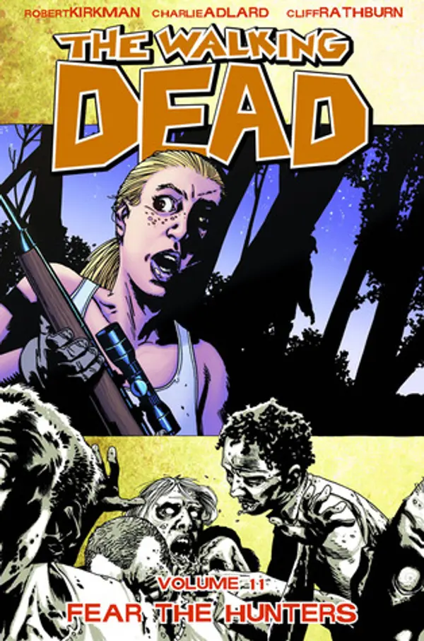 The Walking Dead, Vol. 11: Fear the Hunters by Robert Kirkman cover