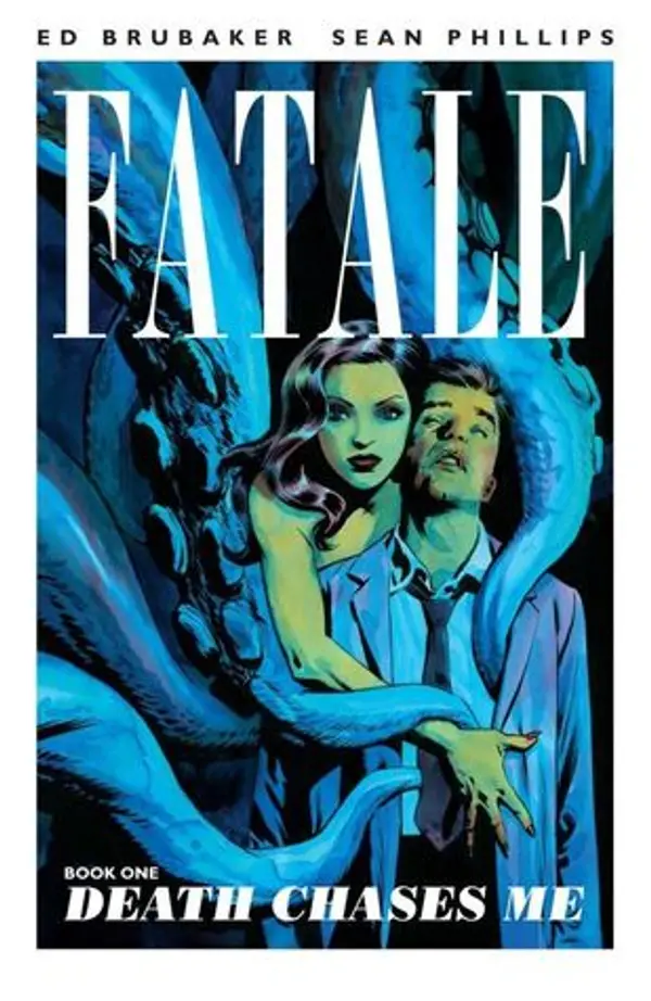 Fatale, Vol. 1: Death Chases Me by Ed Brubaker cover