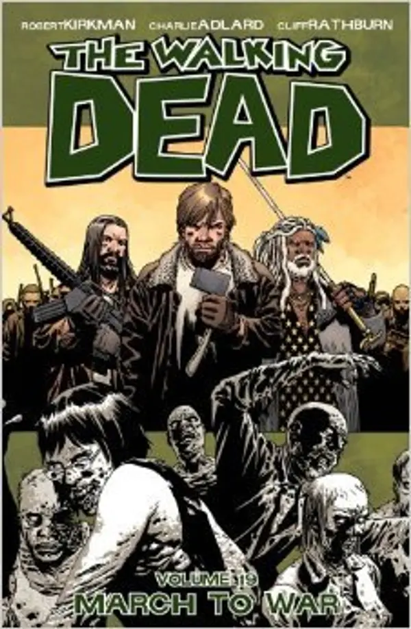 The Walking Dead, Vol. 19: March to War by Robert Kirkman cover
