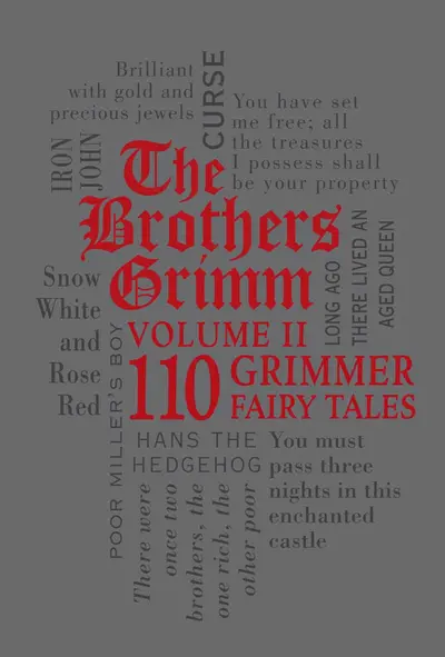 The Brothers Grimm Volume II: 110 Grimmer Fairy Tales book cover