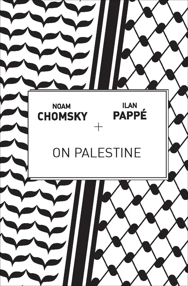 On Palestine by Noam Chomsky, Ilan Pappé, Frank Barat cover