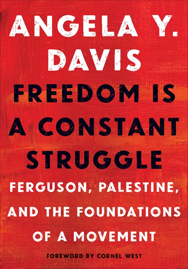 Freedom Is a Constant Struggle by Angela Y. Davis, Cornel West, Frank Barat cover