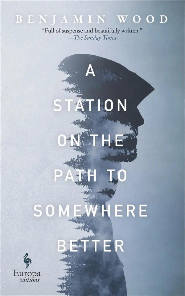 A Station on the Path to Somewhere Better by Benjamin Wood cover