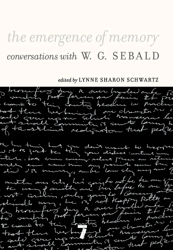 The Emergence of Memory by W.G. Sebald, Lynne Sharon Schwartz cover