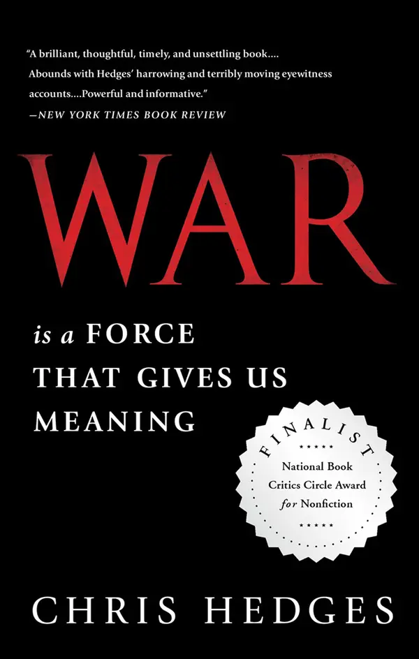 War Is a Force that Gives Us Meaning by Chris Hedges cover