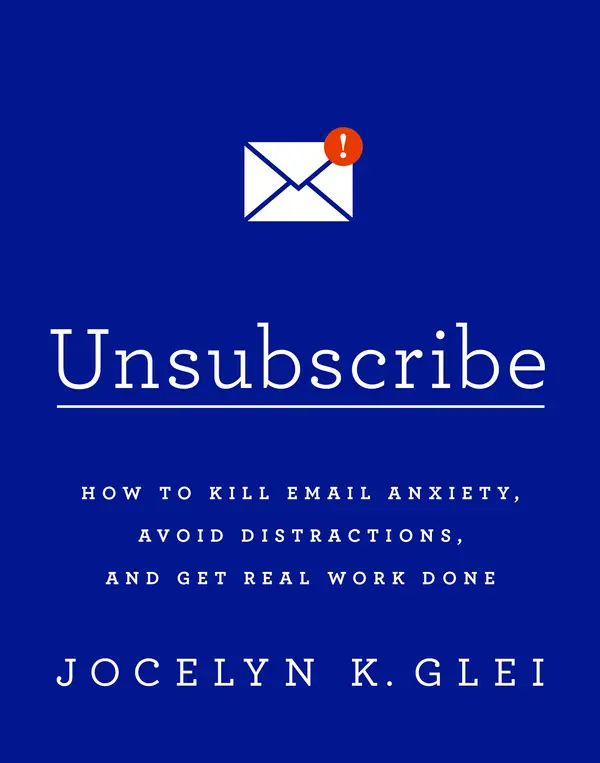 Unsubscribe by Jocelyn K Glei cover