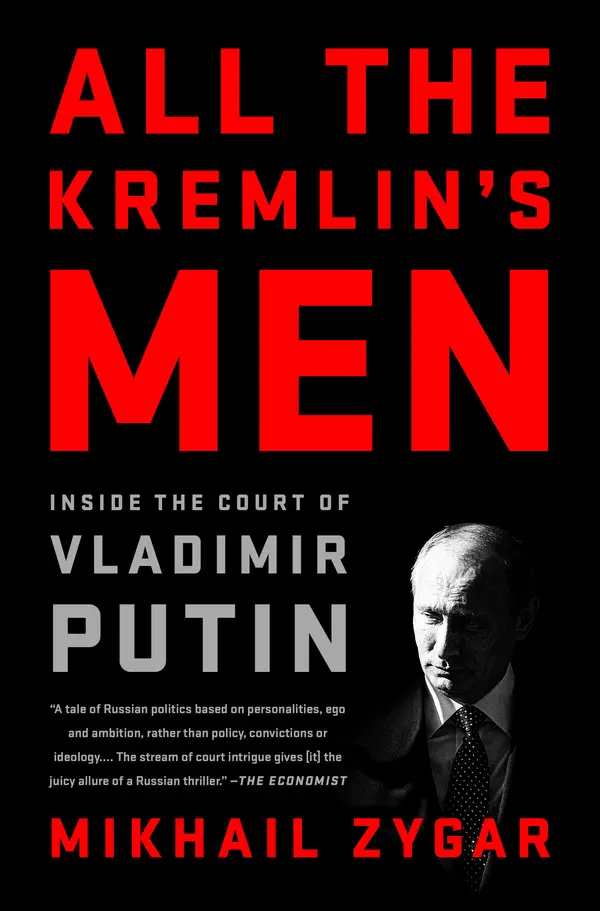 All the Kremlin's Men by Mikhail Zygar cover