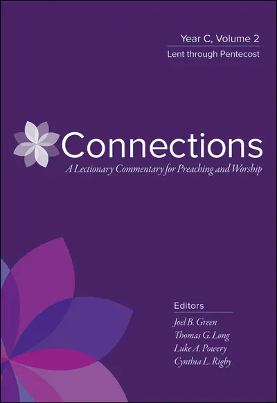 Connections: A Lectionary Commentary for Preaching and Worship book cover