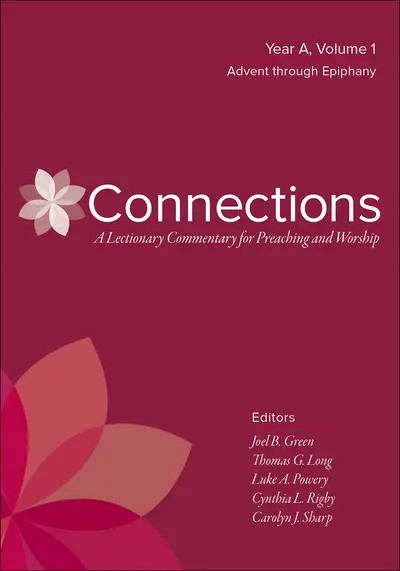 Connections: A Lectionary Commentary for Preaching and Worship book cover