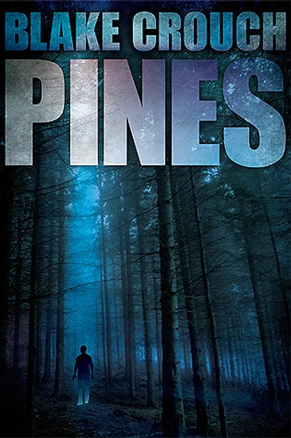 Pines by Blake Crouch (Aug 21 2012) by Blake Crouch cover
