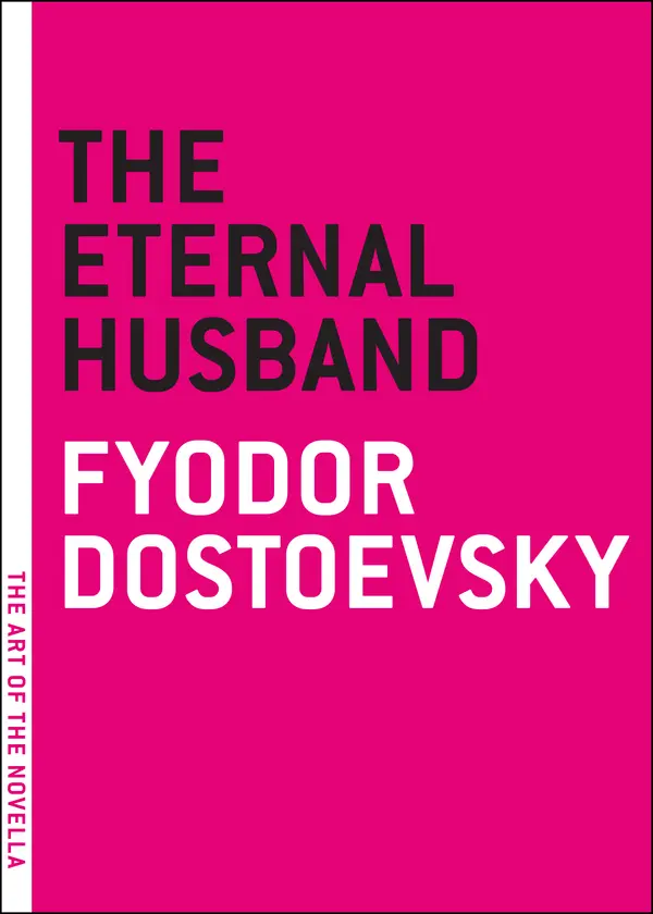 The Eternal Husband by Fyodor Dostoevsky, Constance Garnett cover