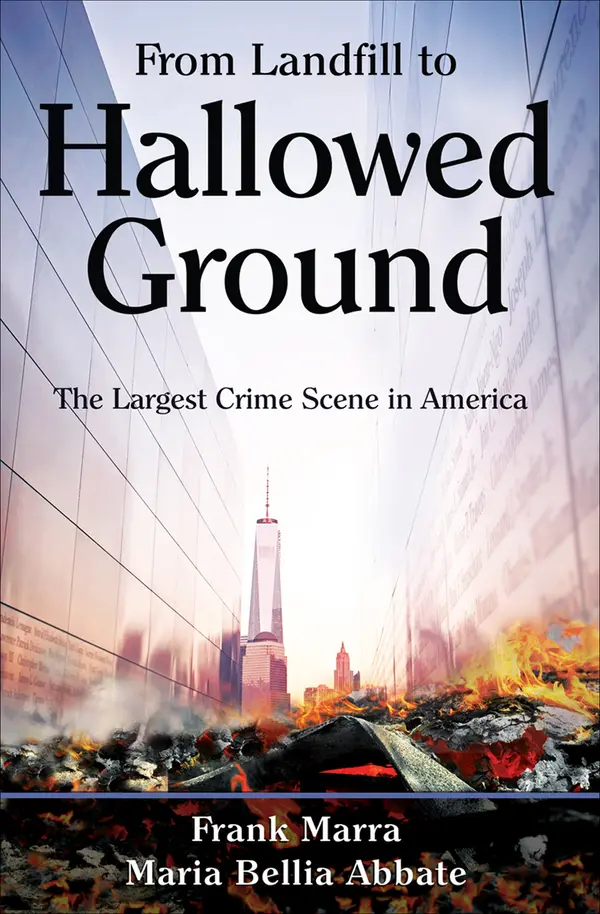 From Landfill to Hallowed Ground by Frank Marra, Maria Bellia Abbate cover
