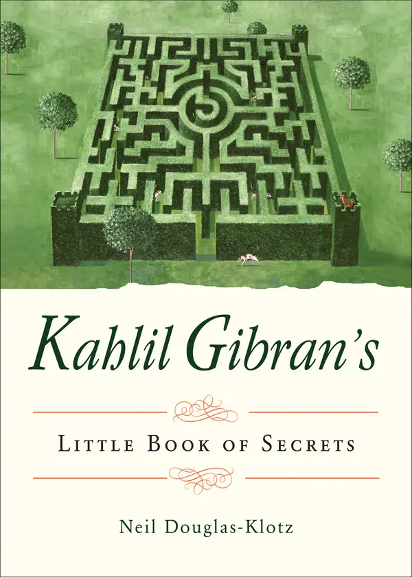 Kahlil Gibran's Little Book of Secrets by Kahlil Gibran, Neil Douglas-Klotz cover