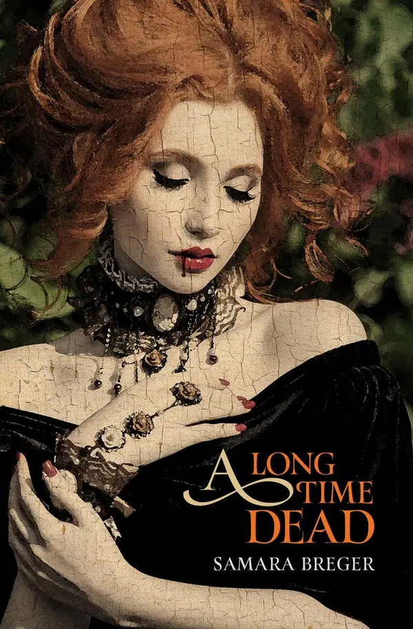 A Long Time Dead by Samara Breger cover