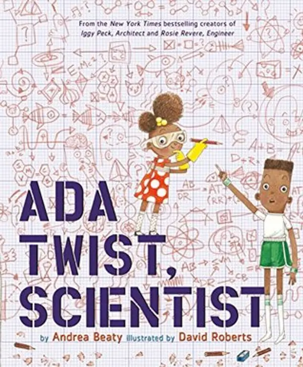 Ada Twist, Scientist by Andrea Beaty cover