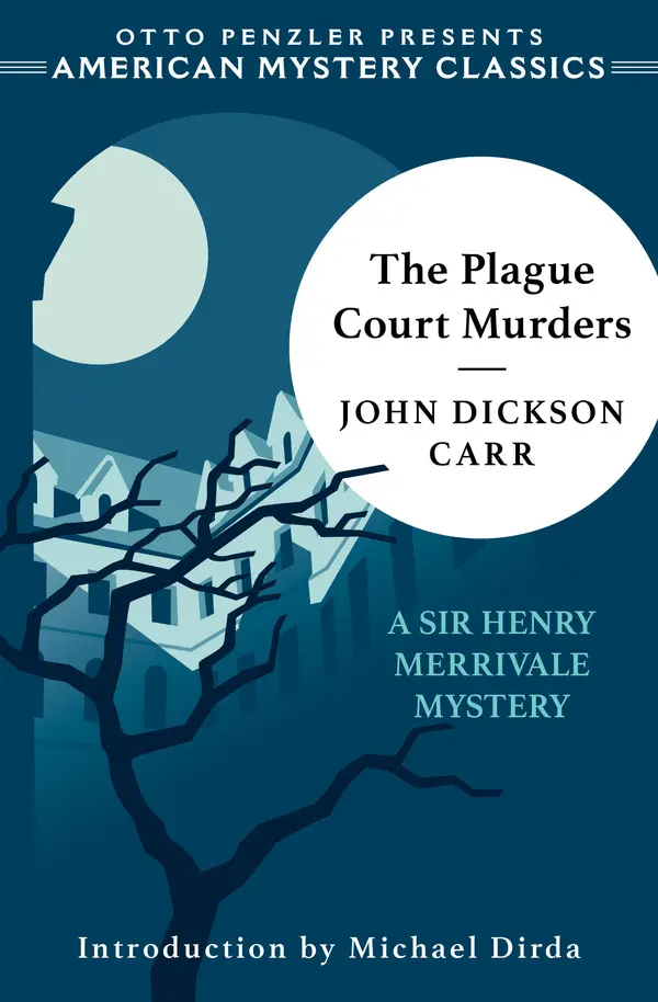 The Plague Court Murders by John Dickson Carr, Michael Dirda cover