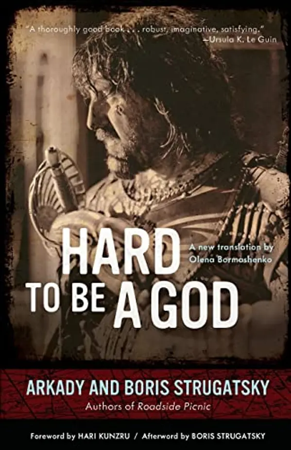 Hard to Be a God (19) (Rediscovered Classics) by Arkady Strugatsky, Boris Strugatsky cover