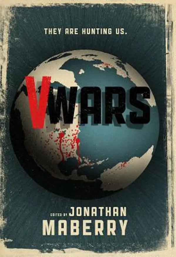 V-Wars by Nancy Holder, John Everson, Yvonne Navarro, Gregory Frost, Jonathan Maberry, Keith R. A. DeCandido, James A. Moore, Scott Nicholson cover