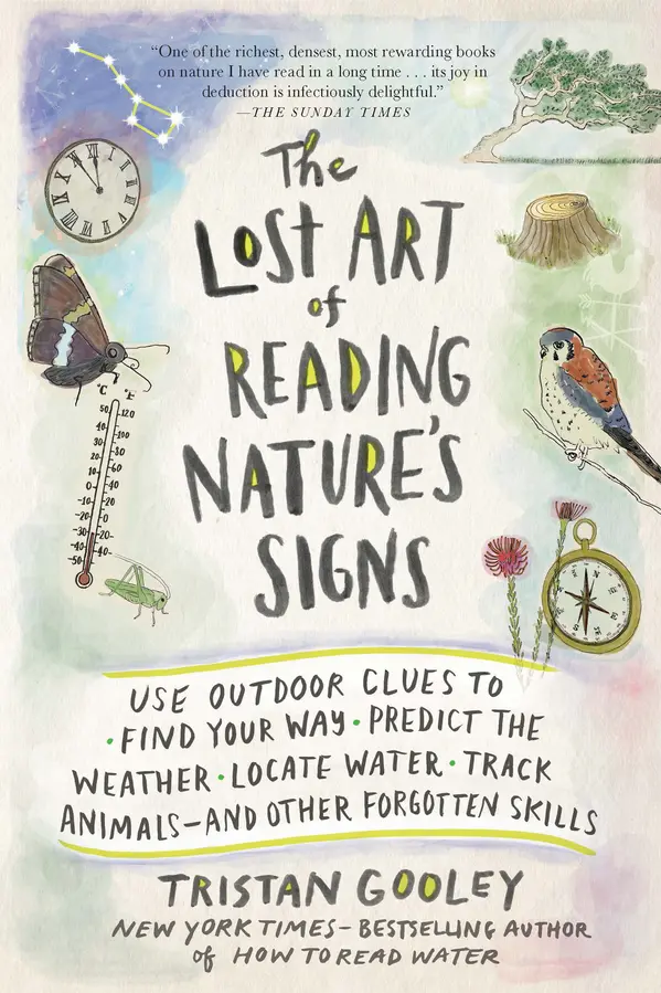 The Lost Art of Reading Nature's Signs by Tristan Gooley cover