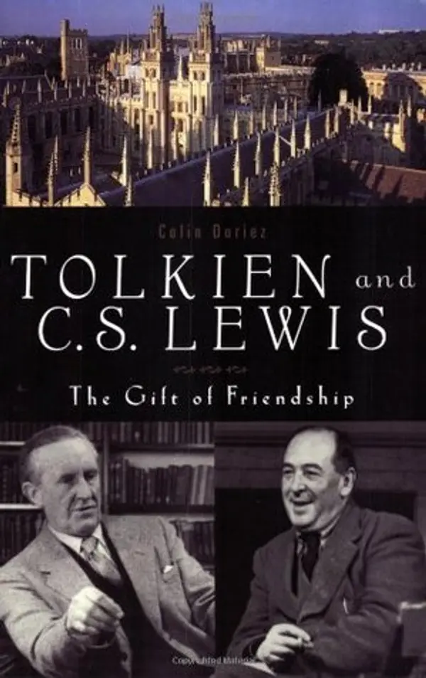 Tolkien and C. S. Lewis: The Gift of a Friendship: The Gift of Friendship by Colin Duriez cover