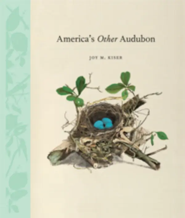 America's Other Audubon by Joy M. Kiser cover