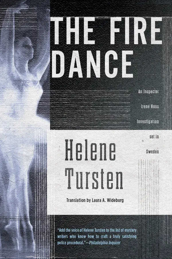 The Fire Dance by Helene Tursten, Laura A. Wideburg cover