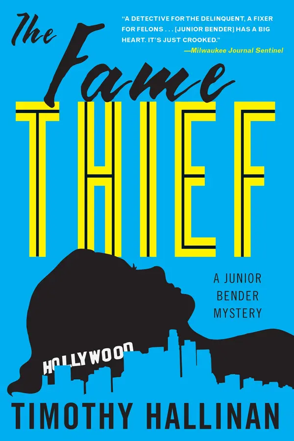 The Fame Thief by Timothy Hallinan cover