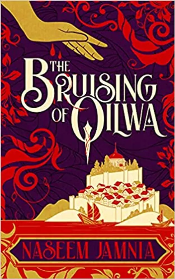 The Bruising of Qilwa by Naseem Jamnia cover