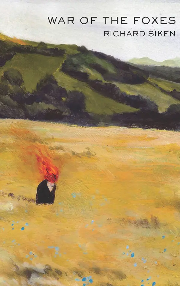 War of the Foxes by Richard Siken cover