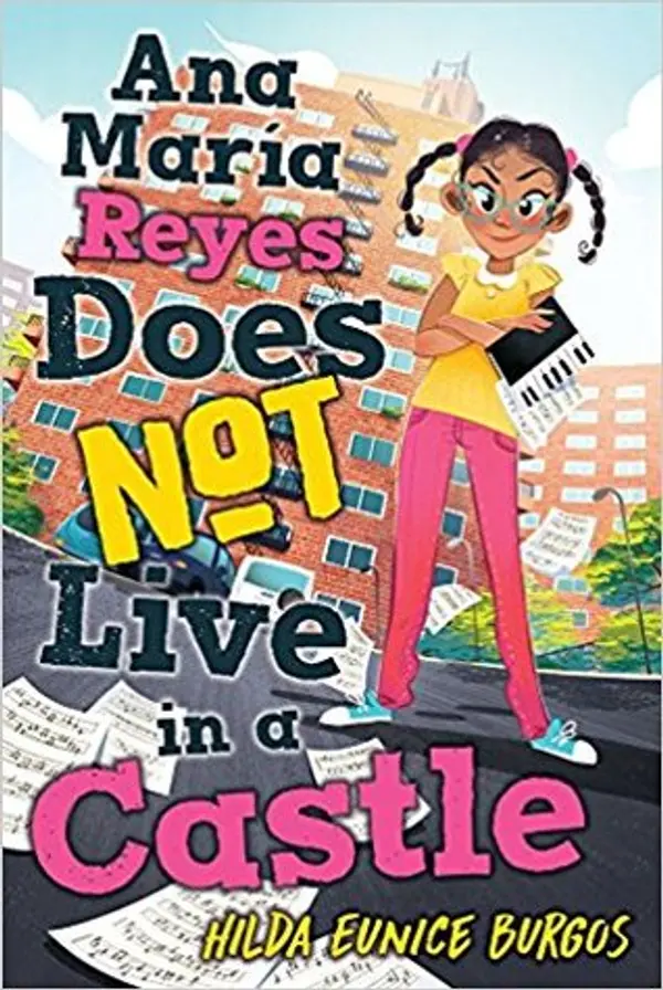 Ana María Reyes Does Not Live in a Castle by Hilda Eunice Burgos cover