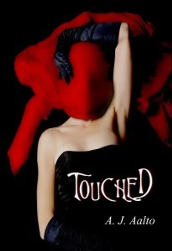 Touched (The Marnie Baranuik Files #1) by A.J. Aalto cover