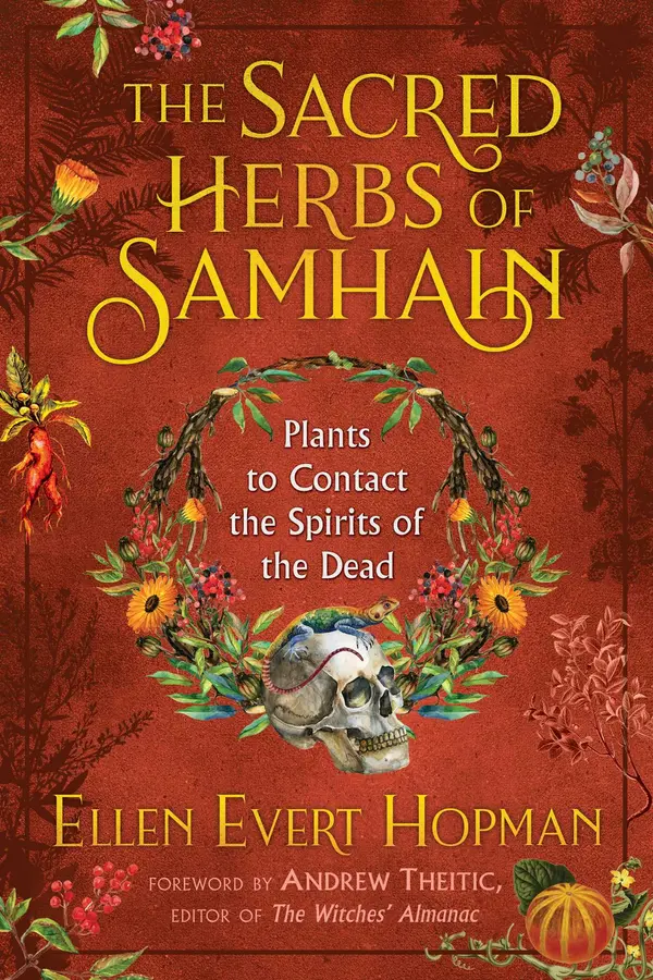 The Sacred Herbs of Samhain by Ellen Evert Hopman, Andrew Theitic cover