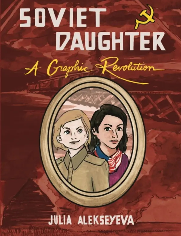 Soviet Daughter by Alekseyeva, Julia cover