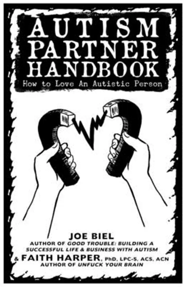 Autism Partner Handbook: How to Love Someone on the Spectrum by Joe Biel cover