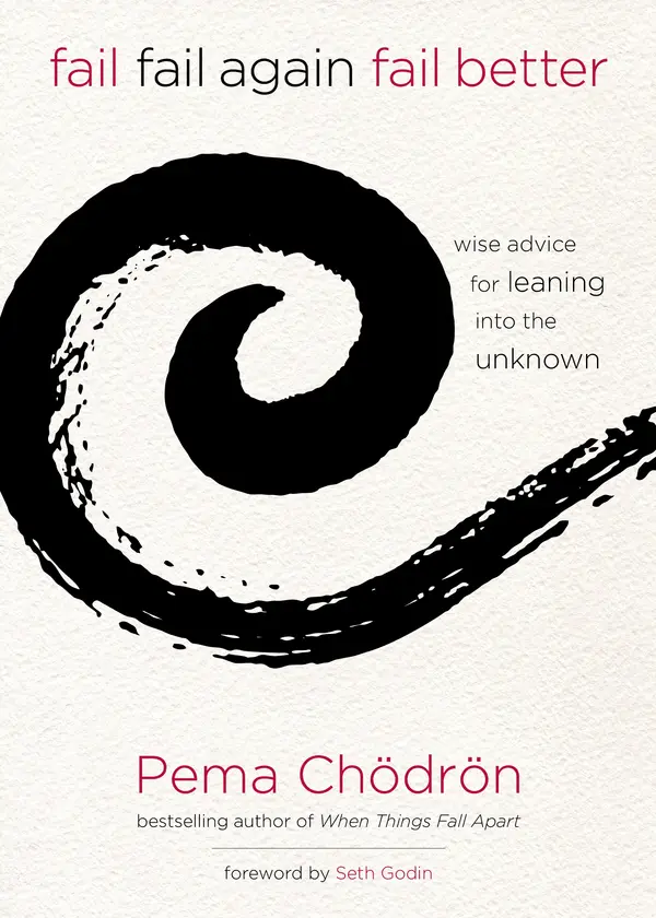 Fail, Fail Again, Fail Better by Pema Chödrön cover