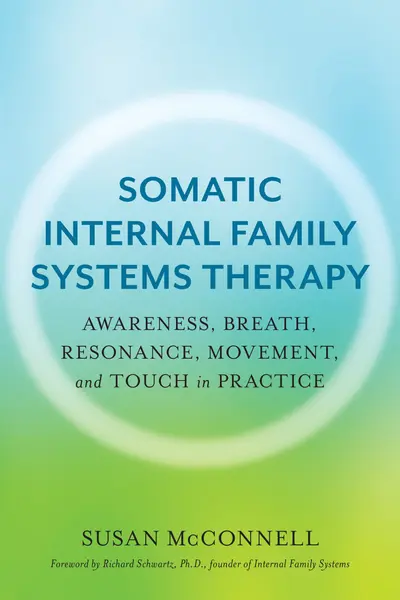 Somatic Internal Family Systems Therapy book cover