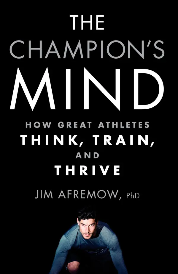 The Champion's Mind by Jim Afremow, Jim Craig cover