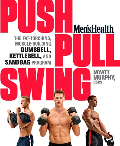 Men's Health Push, Pull, Swing book cover