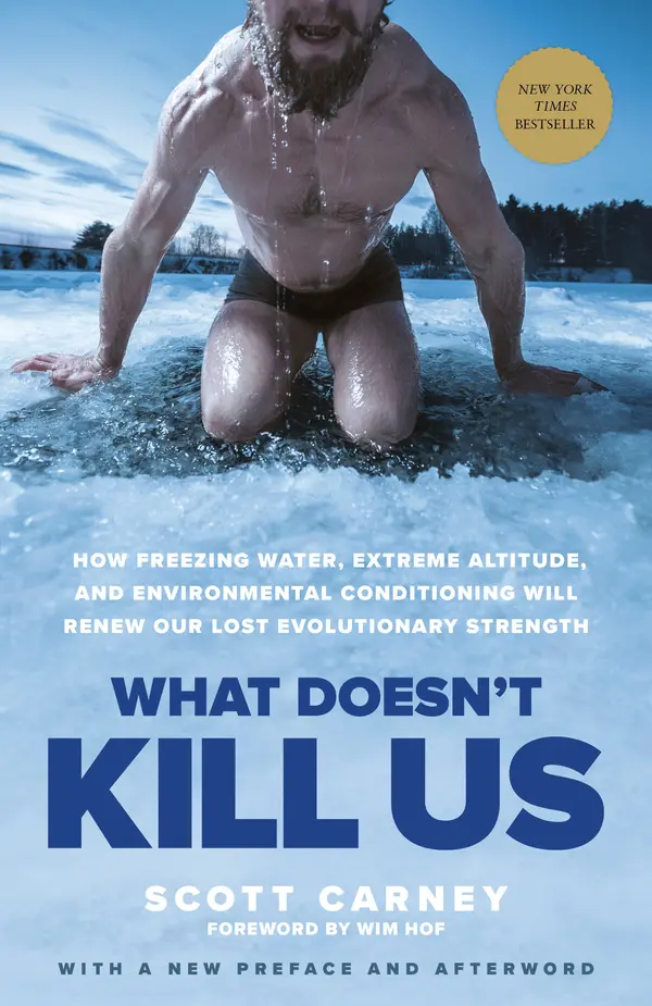 What Doesn't Kill Us by Scott Carney, Wim Hof cover