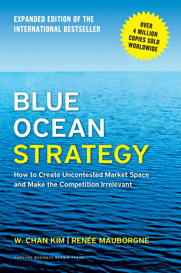 Blue Ocean Strategy, Expanded Edition by W. Chan Kim, Renée A. Mauborgne cover