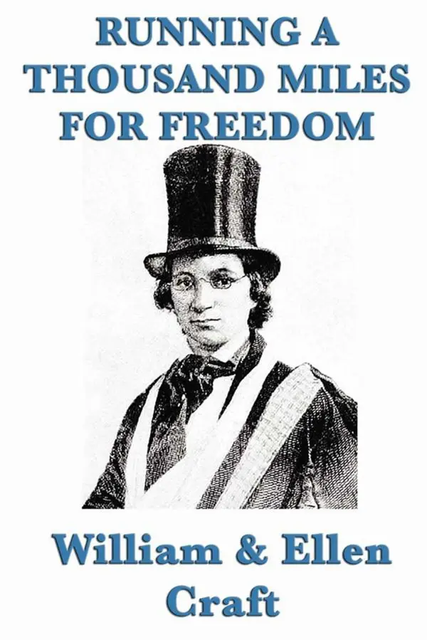 Running a Thousand Miles for Freedom by William Craft cover