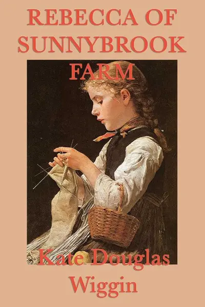 Rebecca of Sunnybrook Farm book cover