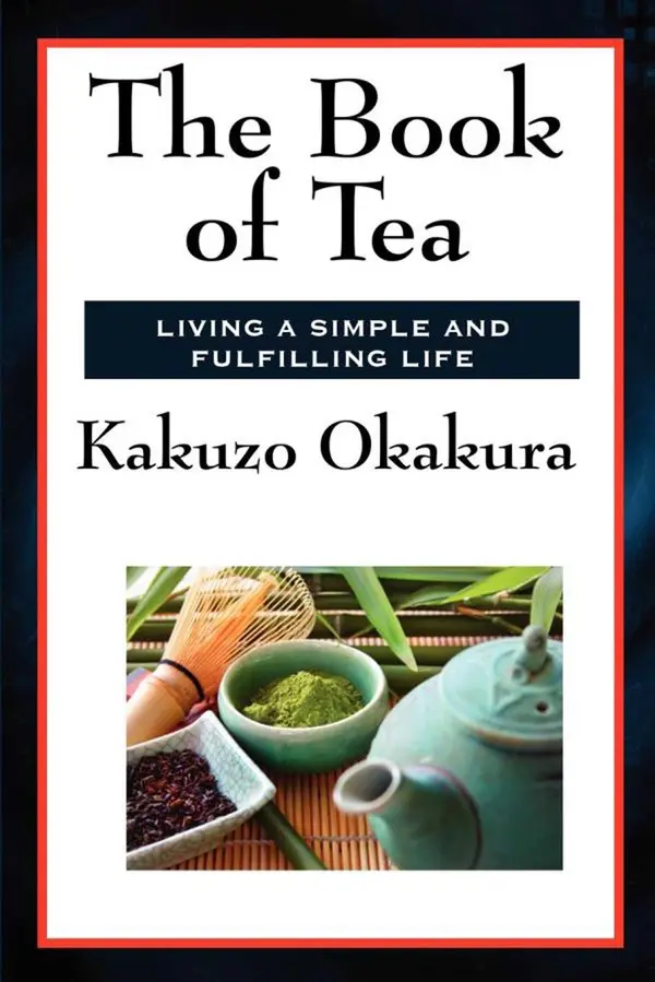 The Book of Tea by Kakuzo Okakura cover