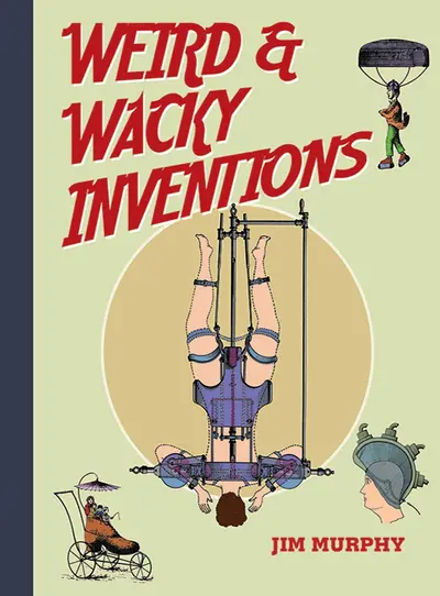 Weird & Wacky Inventions book cover