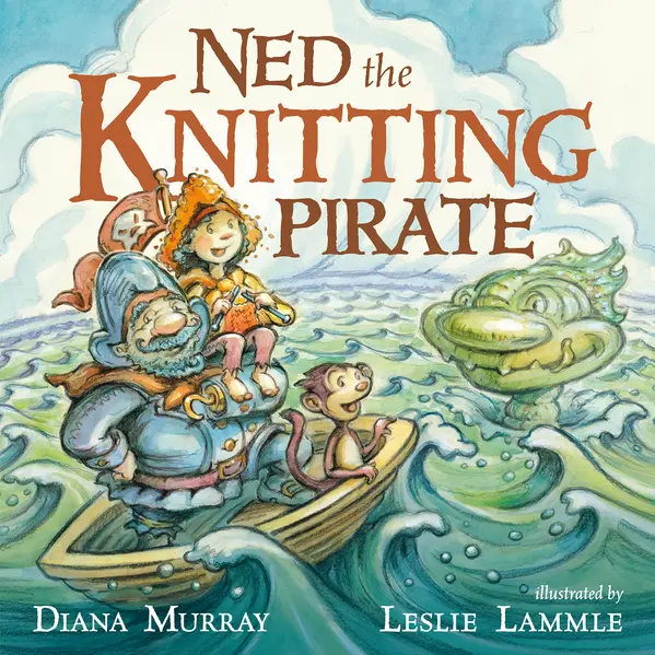 Ned the Knitting Pirate by Diana Murray, Leslie Lammle cover