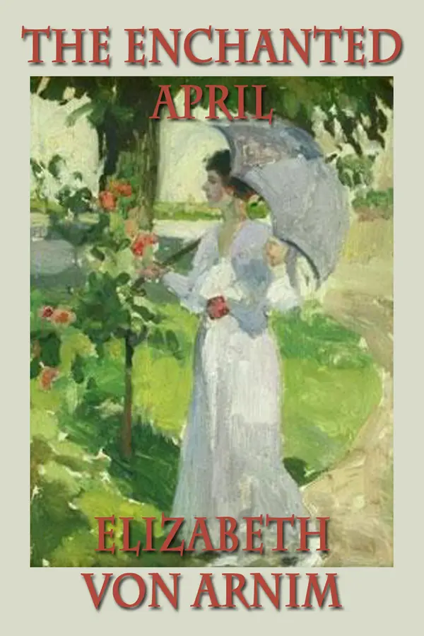 The Enchanted April by Elizabeth von Arnim cover