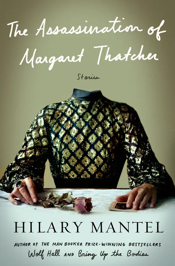 The Assassination of Margaret Thatcher by Hilary Mantel cover
