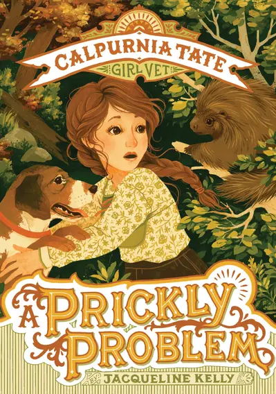 A Prickly Problem: Calpurnia Tate, Girl Vet book cover