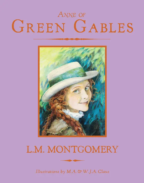 Anne of Green Gables by L.M. Montgomery, M. A. Claus, W. J. A. Claus cover