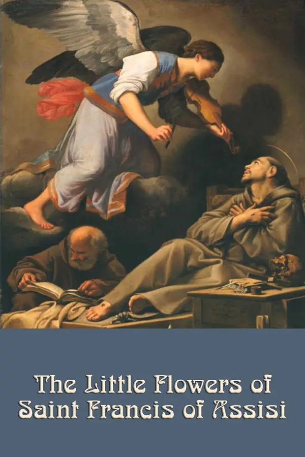 The Little Flowers of St. Francis of Assisi by St. Francis of Assisi cover
